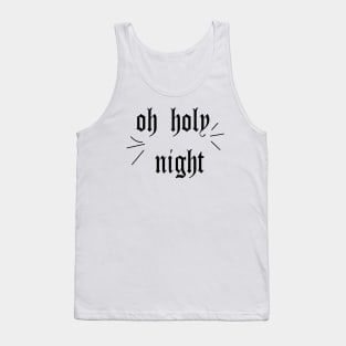 Oh Holy Night (Jesus Birthday ) Tank Top